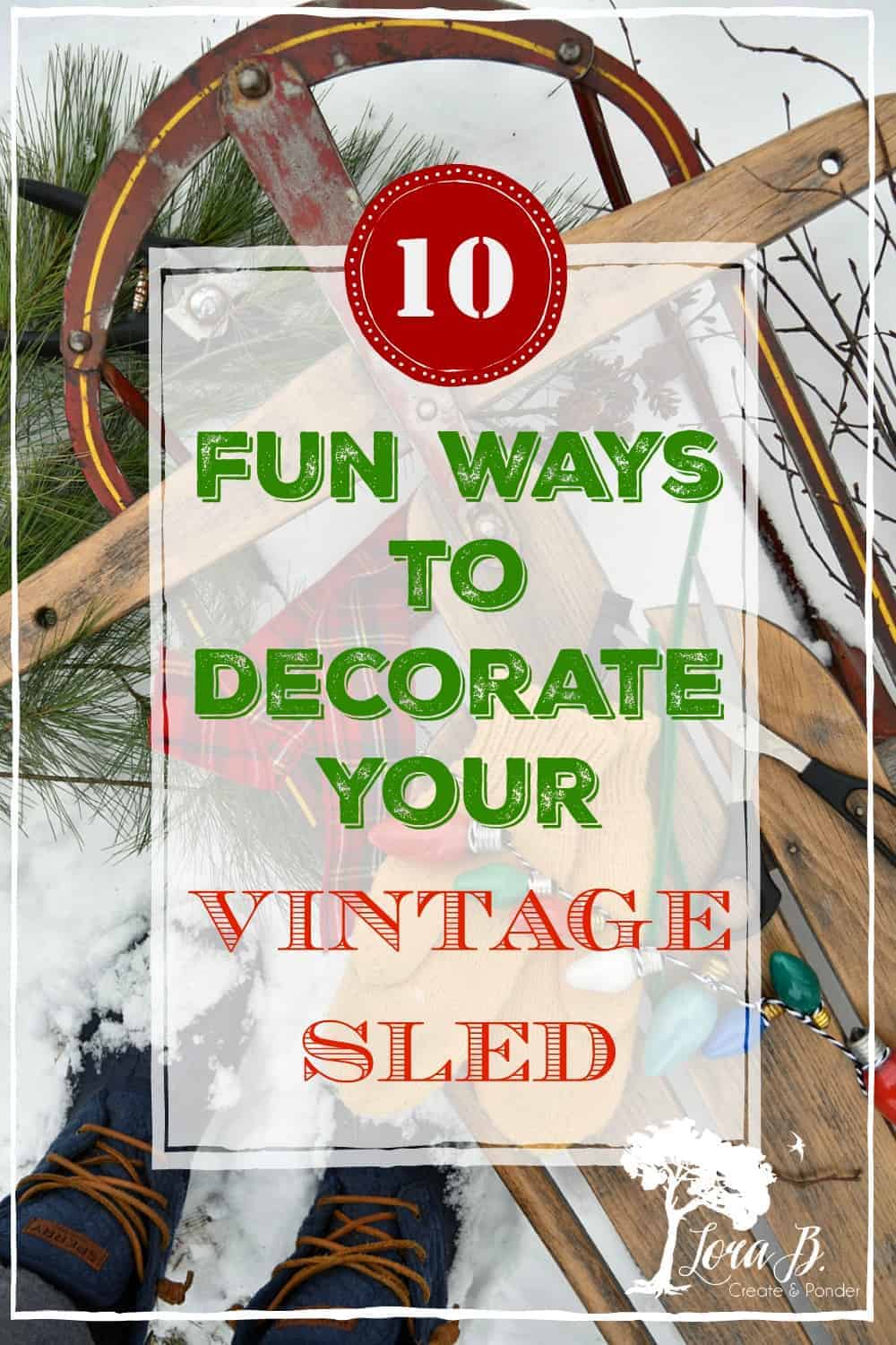 10 Creative Ways To Decorate a Vintage Sled