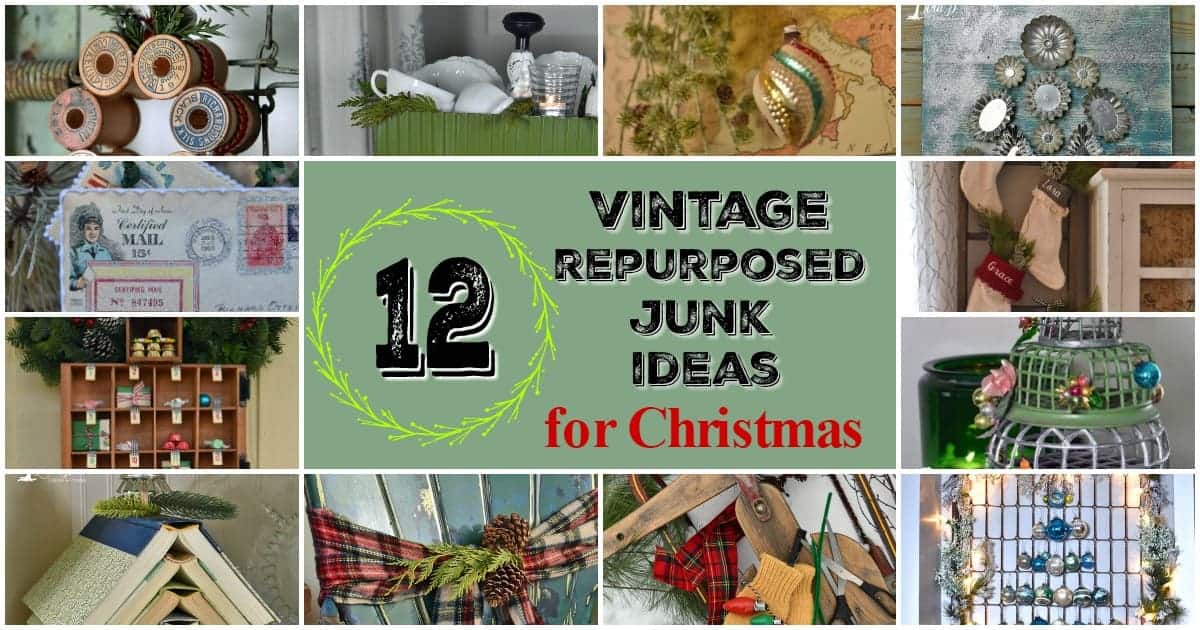 12 Vintage Repurposed Junk Ideas For Christmas - Lora Bloomquist~Create ...