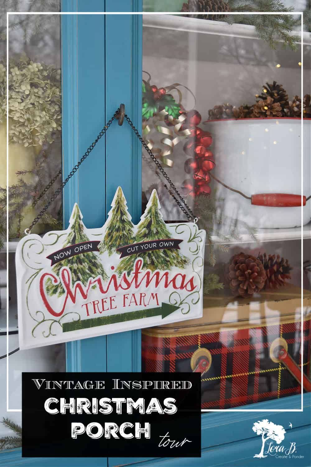 A Christmas Porch with Vintage Junk Style - Lora Bloomquist~Create & Ponder