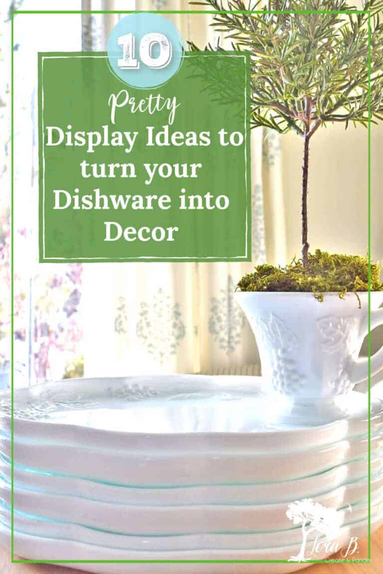10 Pretty Display Ideas to Turn Your Dishware into Decor