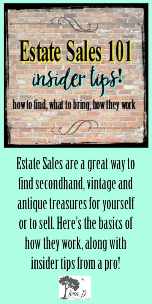 Estate Sales 101 and Insider Tips Lora BloomquistCreate & Ponder