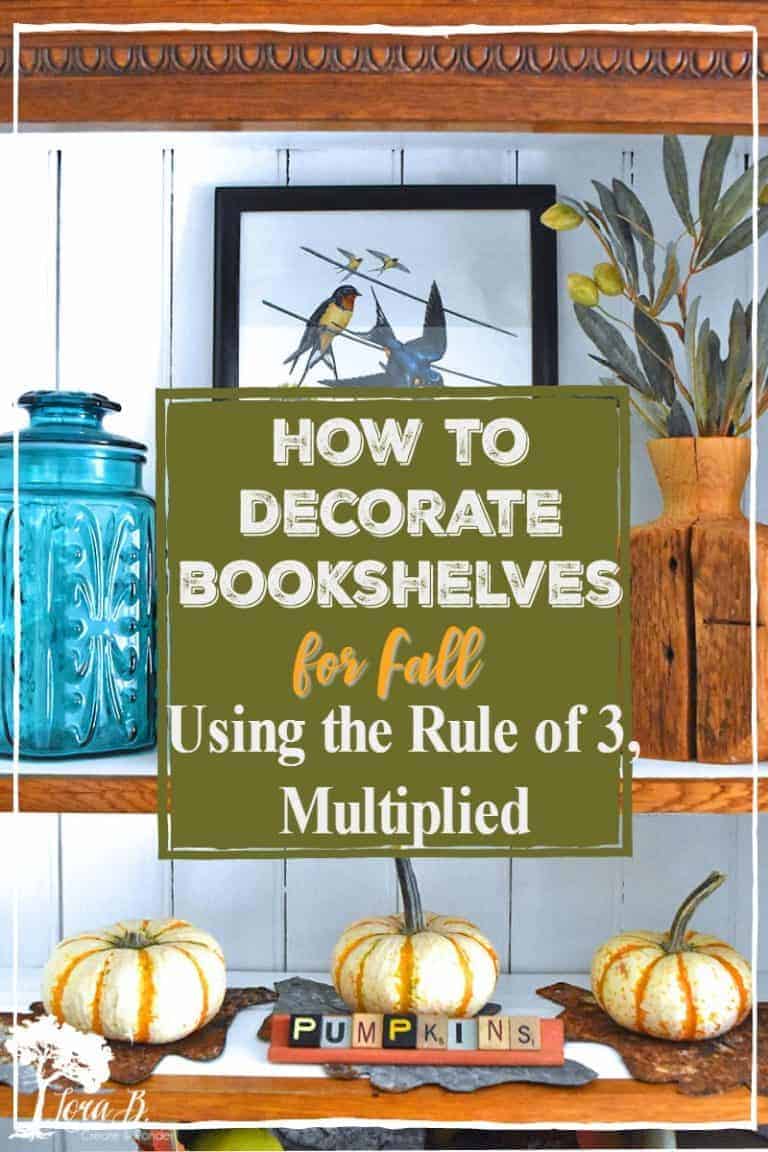 Decorating Bookshelves for Fall, The Rule of Three Multiplied Lora
