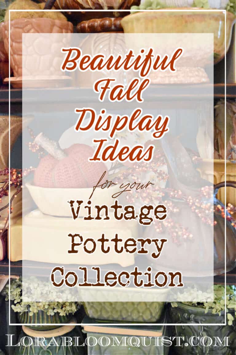 5 Ways to Creatively (& beautifully) Display Your Vintage Pottery ...