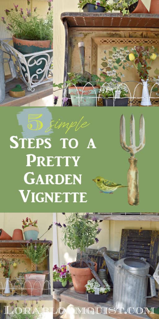 5 Steps to a Pretty Garden Vignette pin.