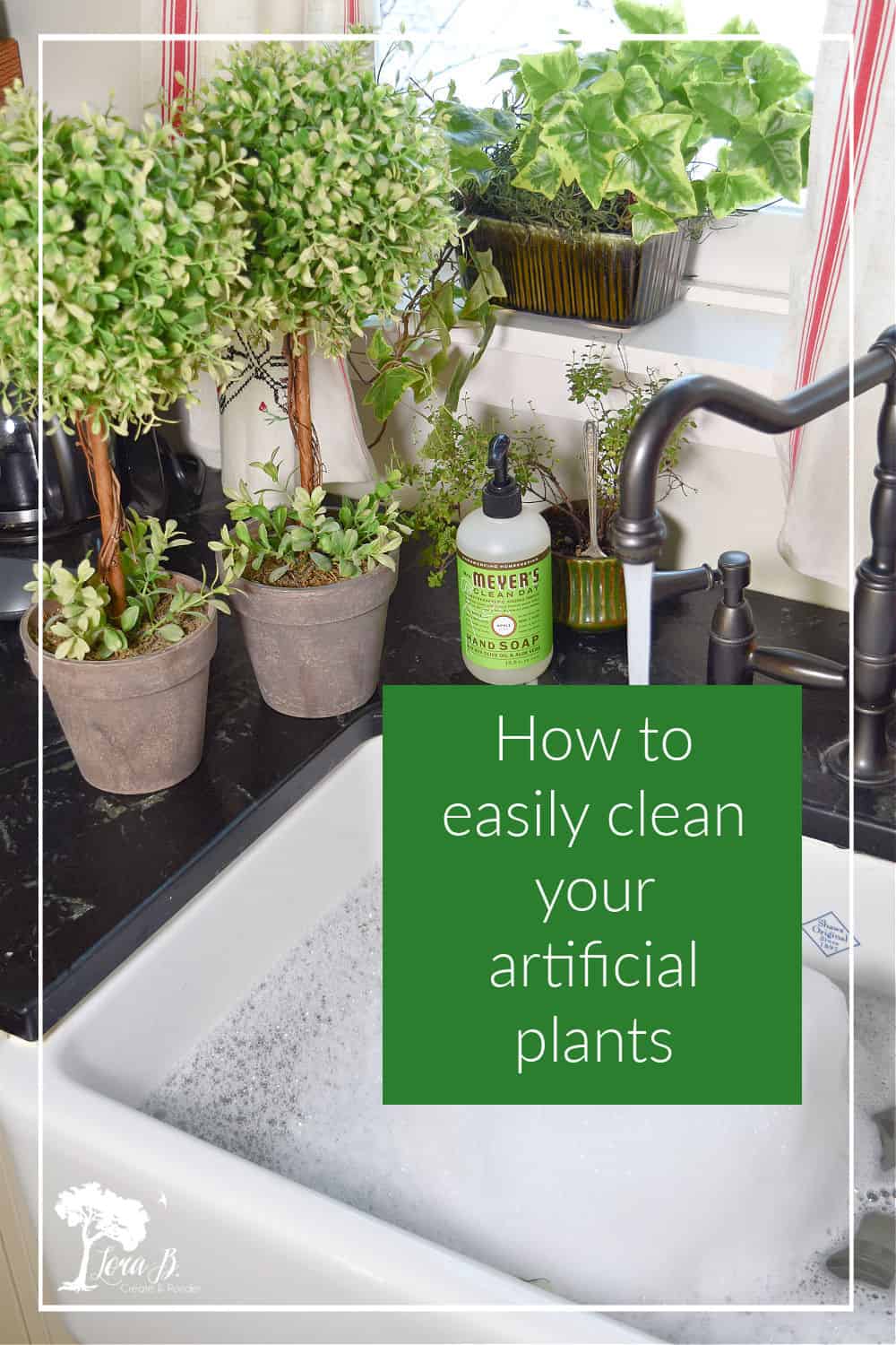 How to Easily Clean Artificial Plants Lora BloomquistCreate & Ponder