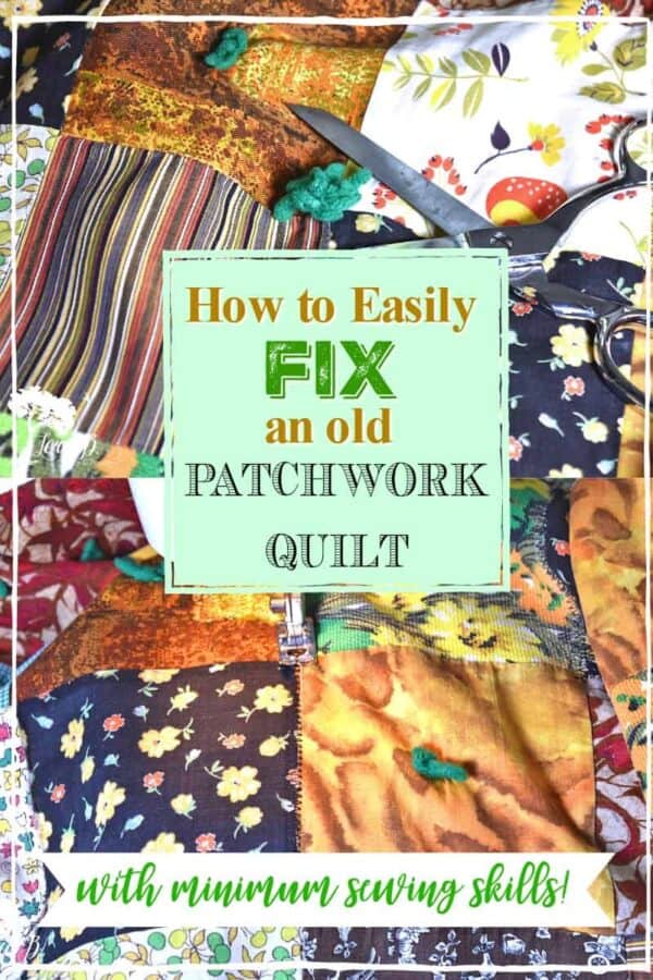 How to Easily Fix an Old Patchwork Quilt Lora BloomquistCreate & Ponder