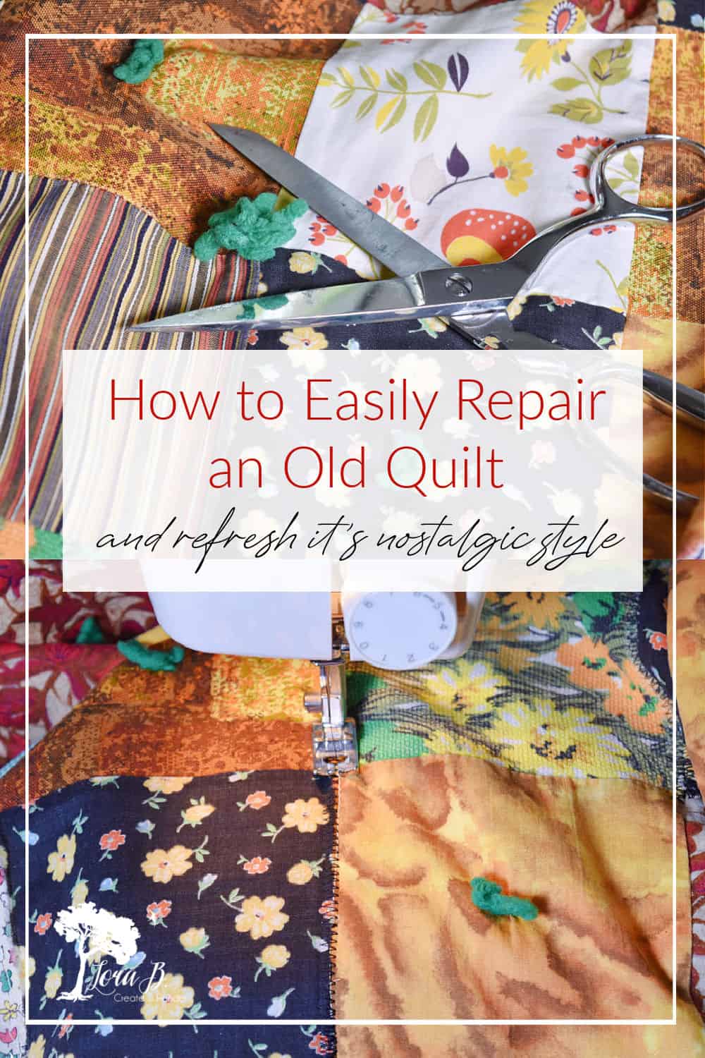 How to Easily Repair an Old Quilt
