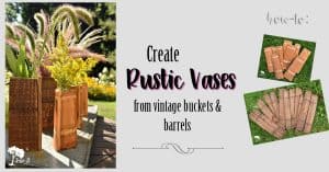 Repurposed Vintage Bucket Rustic Vase