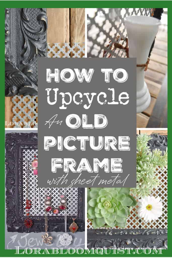 How to Upcycle an Old Picture Frame - Lora Bloomquist~Create & Ponder