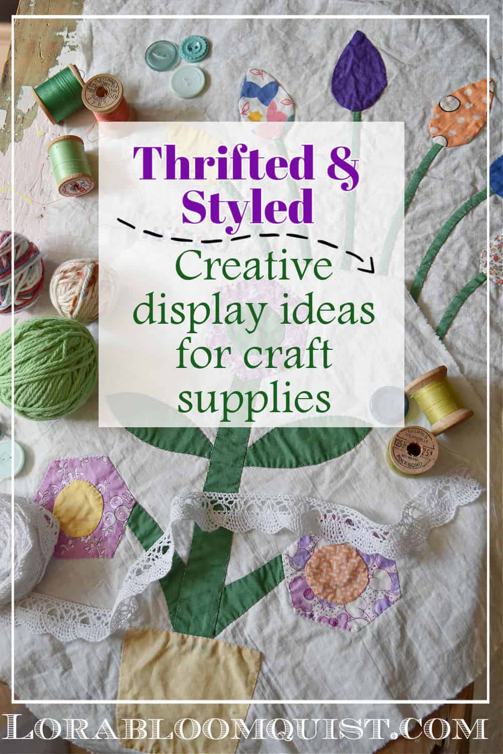 Thrifting for Craft Supplies for DIY and Decor - Lora Bloomquist~Create ...