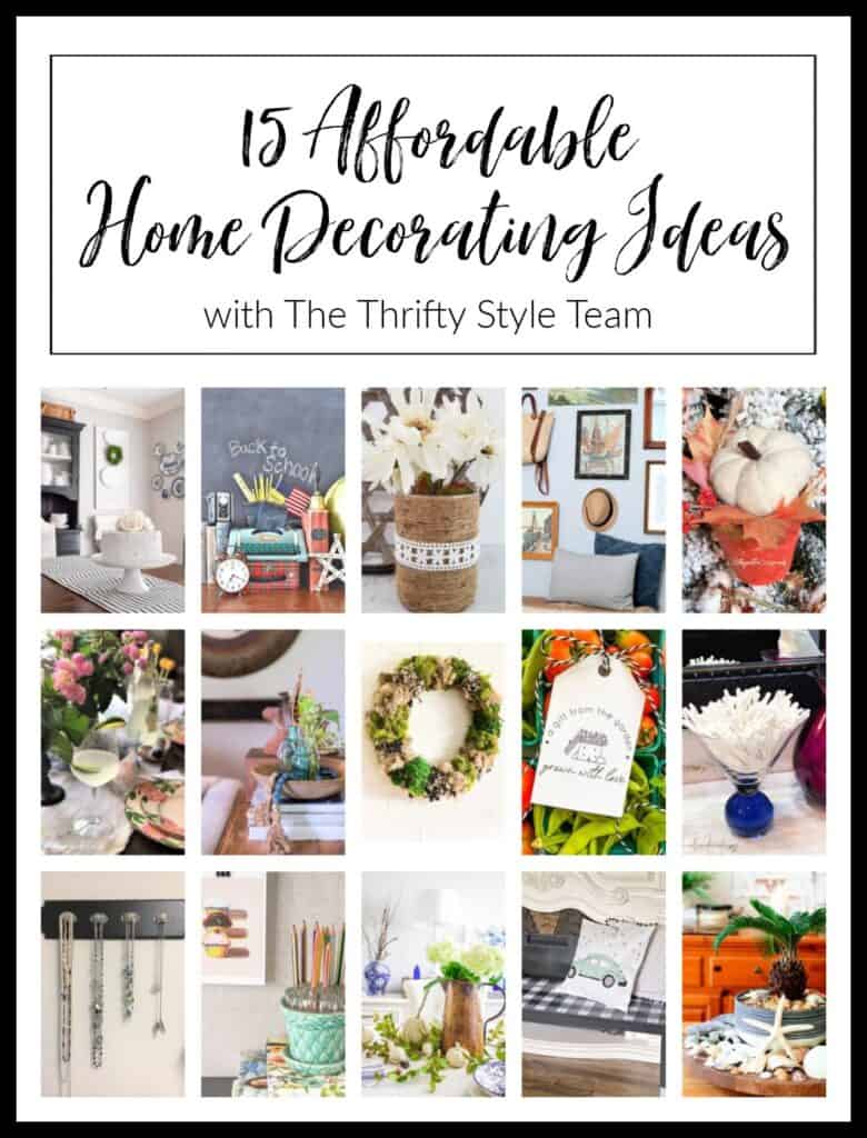 15 inexpensive home decor and DIY ideas from the Thrifty Style Team bloggers.