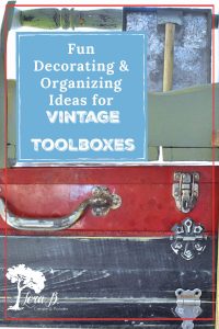 decorating ideas for old tool boxes