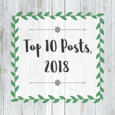 Top 10 Posts For 2018 - Lora Bloomquist~Create & Ponder