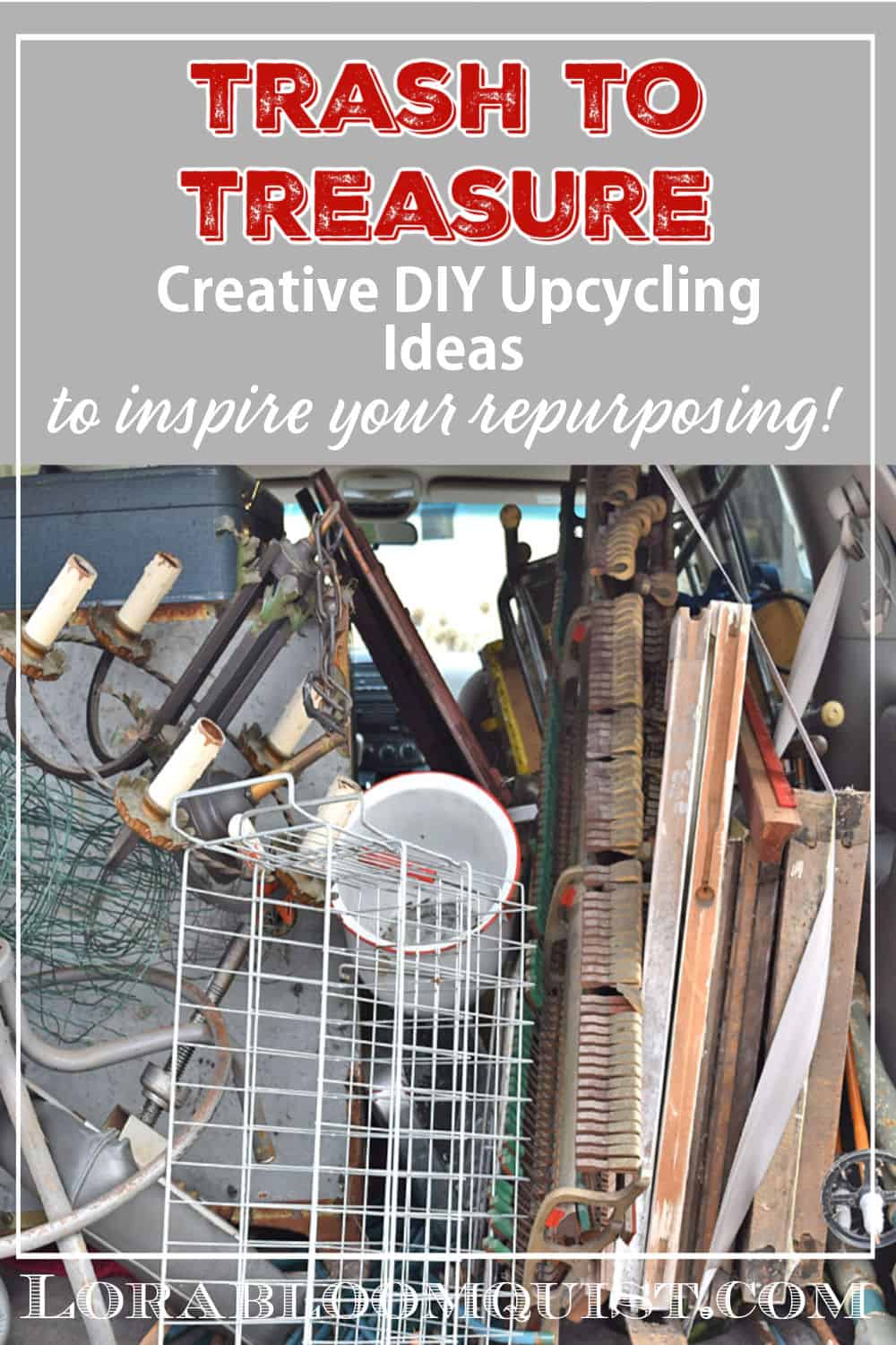 Trash to Treasure Repurposed & Upcycled Vintage Junk Makeovers Lora