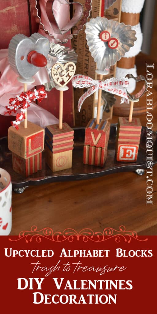 Vintage cookie cutters upcycled with old wooden alphabet blocks as DIY Valentines Decorations.