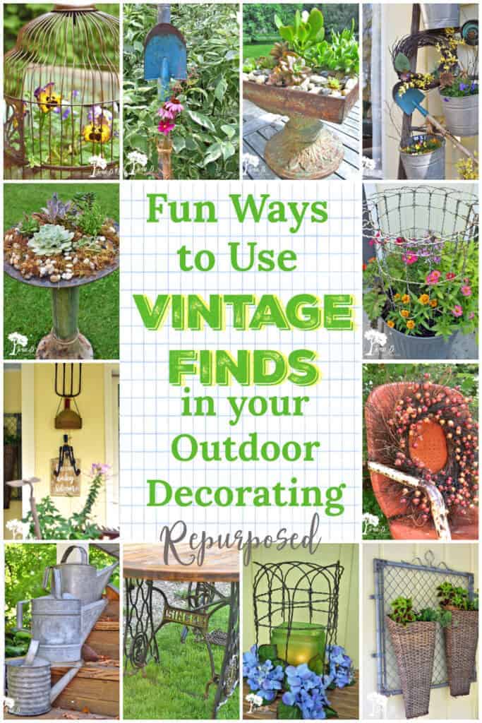 Fun Ways to Use Vintage Finds in your Outdoor Decorating - Lora  Bloomquist~Create & Ponder