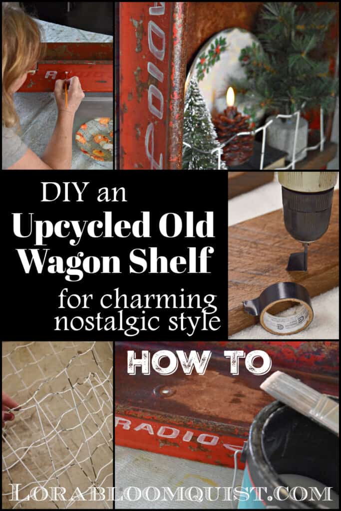 DIY an Upcycled Old Wagon Shelf for Charming Nostalgiv Style pin
