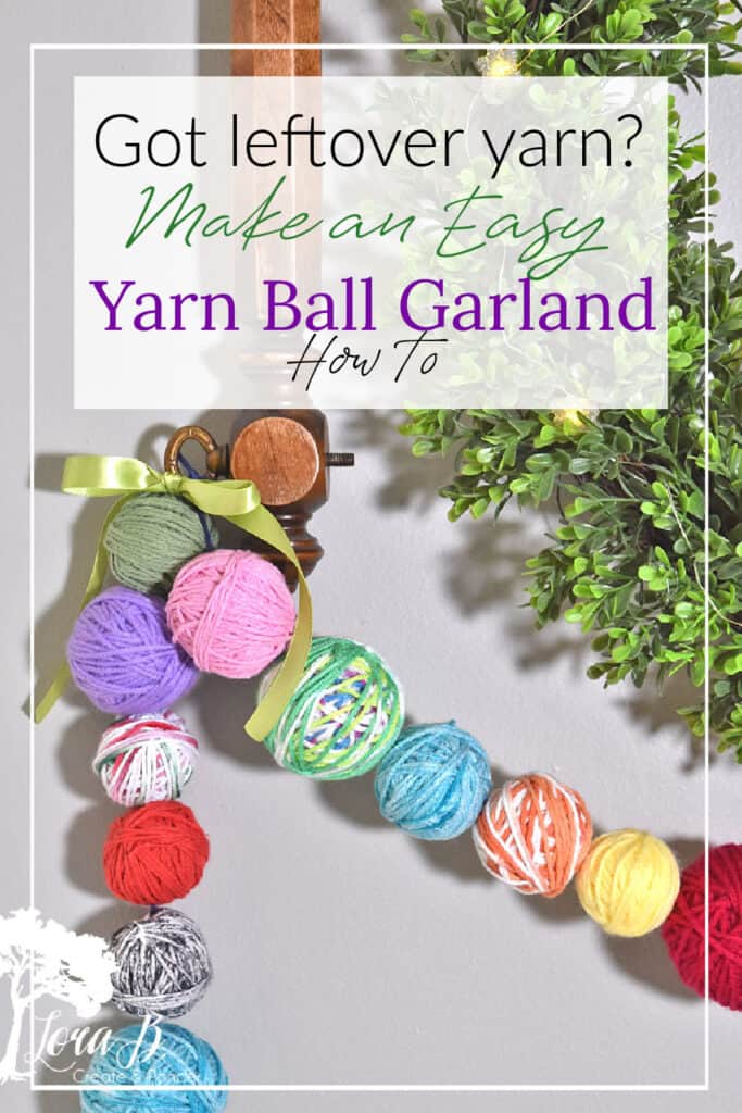 Easy Yarn Ball Garland How To - Lora Bloomquist~Create & Ponder